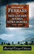 Stock image for Drei Leichen suchen einen Mrder - Roman for sale by Bildungsbuch