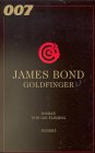 Stock image for James Bond 007. Goldfinger. for sale by medimops