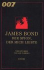 Beispielbild fr James Bond. Der Spion, der mich liebte. zum Verkauf von medimops