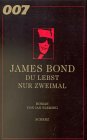 James Bond 007. Du lebst nur zweimal. - Fleming, Ian