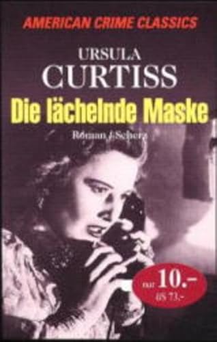 9783502792604: Die lchelnde Maske - Curtiss, Ursula