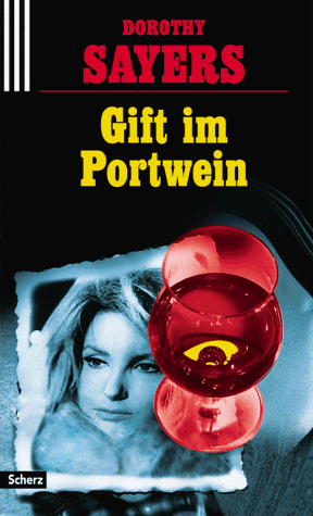 Gift im Portwein. - Sayers, Dorothy L.