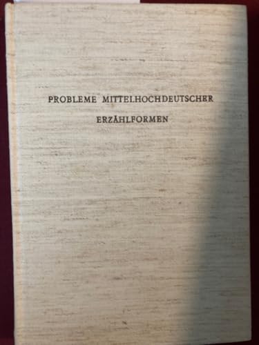 Stock image for Probleme Mittelhochdeutscher Erzahlformen. Marburger Colloquium 1969 for sale by J. HOOD, BOOKSELLERS,    ABAA/ILAB