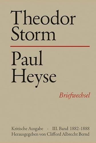 Beispielbild fr Theodor Strom- Paul Heyse: Briefwechsel Kritische Ausgabe (3 Volume Set) zum Verkauf von Midtown Scholar Bookstore