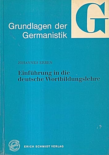 9783503012107: Einführung in die deutsche Wortbildungslehre (Grundlagen der Germanistik) (German Edition)