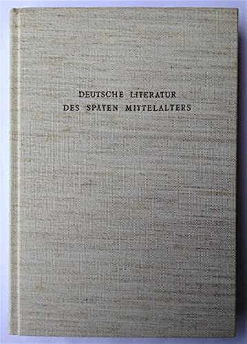 Stock image for Deutsche Literatur Des Spten Mittelalters. Hamburger Colloquium 1973. for sale by Anybook.com