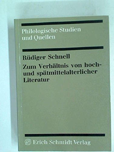 Beispielbild fr Zum Verhltnis von hoch- und sptmittelalterlicher Literatur (Philologische Studien und Quellen. Heft 92) zum Verkauf von Bernhard Kiewel Rare Books