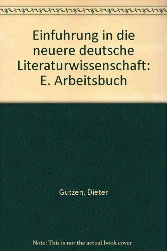 9783503012787: Einfuhrung in die neuere deutsche Literaturwissenschaft: E. Arbeitsbuch (German Edition)