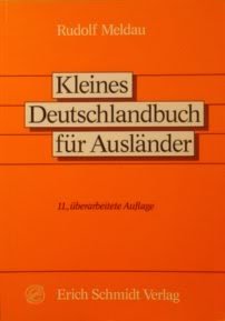 Stock image for KLEINES DEUTSCHLANDBUCH FR AUSLNDER Wichtige Sachgebiete und ihr Wortschatz. for sale by German Book Center N.A. Inc.