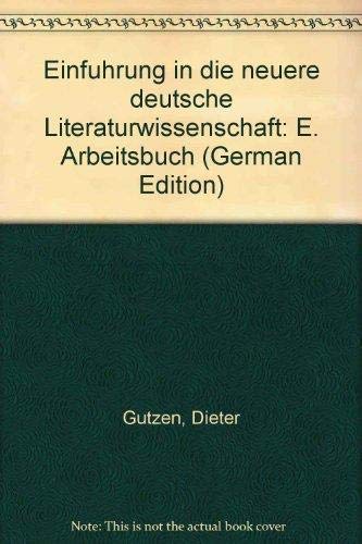 Beispielbild fr Einfhrung in die neuere deutsche Literaturwissenschaft - Ein Arbeitsbuch zum Verkauf von Remagener Bcherkrippe