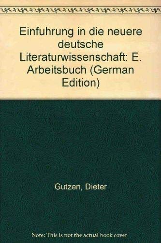 9783503016341: Einfuhrung in die neuere deutsche Literaturwissenschaft: E. Arbeitsbuch (German Edition)