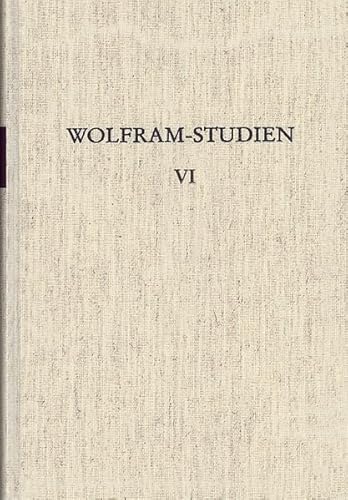 Stock image for Wolfram-Studien VI. Hrsg. von Werner Schrder. for sale by "Jos Fritz" Antiquariat Matthias Putze