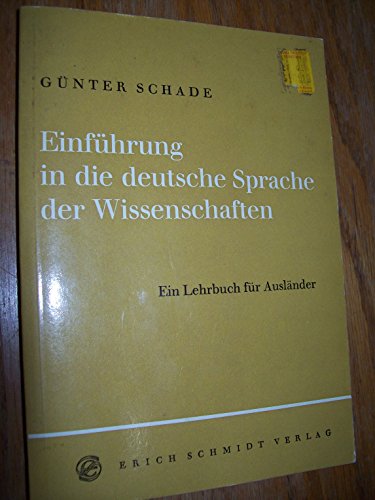 Beispielbild fr Einfhrung in die deutsche Sprache der Wissenschaften. zum Verkauf von Grammat Antiquariat