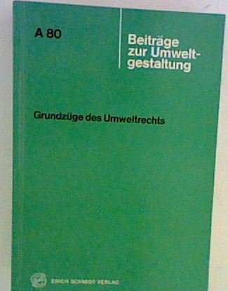 9783503021420: Grundzüge des Umweltrechts (Beiträge zur Umweltgestaltung) (German Edition)