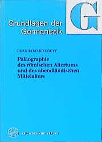 9783503022533: Palaographie des romischen Altertums und des abendlandischen Mittelalters (Grundlagen der Germanistik) (German Edition)