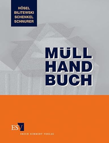 9783503028306: Mll-Handbuch: Sammlung und Transport, Behandlung und Ablagerung sowie Vermeidung und Verwertung von Abfllen - Kumpf, Walther