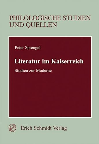 Beispielbild fr Literatur im Kaiserreich: Studien zur Moderne zum Verkauf von Antiquarius / Antiquariat Hackelbusch