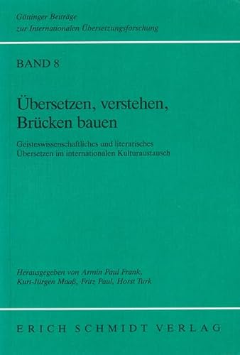 9783503030712: bersetzen, verstehen, Brcken bauen. - Geisteswissenschaftliches und literarisches bersetzen im internationalen Kulturaustausch, 2 Bnde.