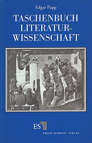 Taschenbuch Literaturwissenschaft: Ein Studienbegleiter für Germanisten. - Papp, Edgar