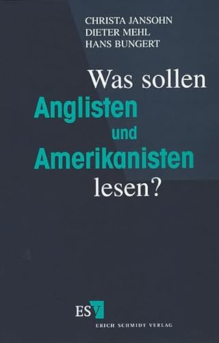 Was sollen Anglisten und Amerikanisten lesen? (9783503037124) by Jansohn, Christa; Mehl, Dieter; Bungert, Hans
