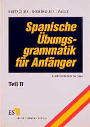 Imagen de archivo de Spanische bungsgrammatik fr Anfnger, Tl.2 a la venta por medimops