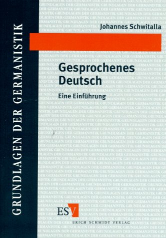 9783503037803: Gesprochenes Deutsch: Eine Einfuhrung (Grundlagen der Germanistik) (German Edition)