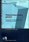 9783503040124: Wasserhaushaltsgesetz. Textausgabe mit Erluterungen und Ausfhrungsvorschriften.