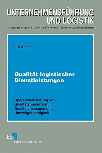 9783503040476: Qualitt logistischer Dienstleistungen: Operationalisierung von Qualittsmerkmalen, Qualittsmanagement, Umweltgerechtigkeit