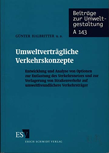 Beispielbild fr Umweltvertrgliche Verkehrskonzepte zum Verkauf von Antiquariat Bookfarm