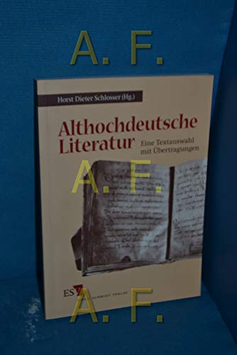 9783503049097: Althochdeutsche Literatur: Eine Textauswahl Mit Ubertragungen