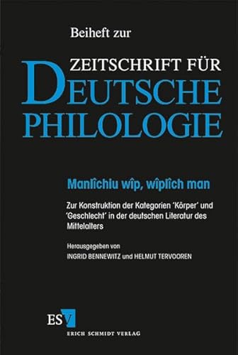 9783503049233: Manlichiu wip, wipliche man - Zur Konstruktion der Kategorien "Krper" und "Geschlecht" in der deutschen Literatur des Mittelalters