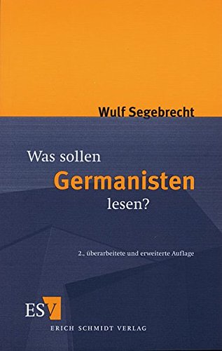 9783503049349: Was sollen Germanisten lesen? Ein Vorschlag