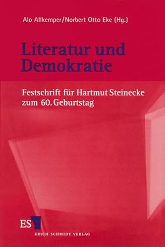 Beispielbild fr Literatur und Demokratie: Festschrift fu?r Hartmut Steinecke zum 60. Geburtstag (German Edition) zum Verkauf von Wonder Book