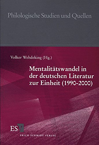 Beispielbild fr Mentalittswandel in der deutschen Literatur zur Einheit (1990-2000). zum Verkauf von Antiquariat Bader Tbingen