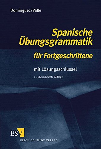 Imagen de archivo de Spanische bungsgrammatik fr Fortgeschrittene: Mit Lsungsschlssel a la venta por Buchmarie