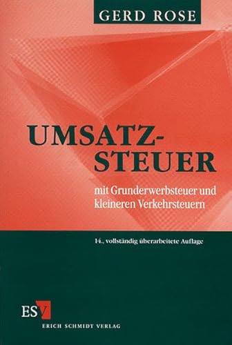 9783503057351: Umsatzsteuer mit Grunderwerbsteuer und kleineren Verkehrsteuern - Rose, Gerd