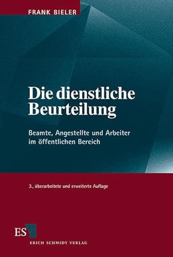 Stock image for Die dienstliche Beurteilung. Beamte, Angestellte und Arbeiter im ffentlichen Bereich for sale by medimops