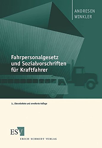 Fahrpersonalgesetz und Sozialvorschriften fÃ¼r Kraftfahrer. (9783503058846) by Andresen, Bernd; Winkler, Wolfgang
