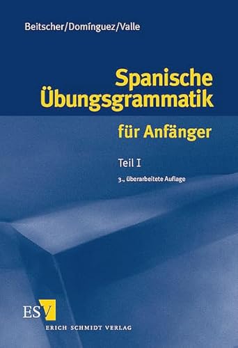 9783503061044: Spanische bungsgrammatik fr Anfnger, Tl.1