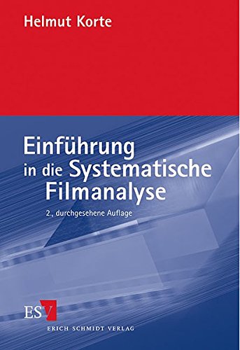 EinfÃ¼hrung in die Systematische Filmanalyse. Ein Arbeitsbuch. (9783503061150) by Korte, Helmut; Drexler, Peter; Rodenberg, Hans-Peter; Thiele, Jens
