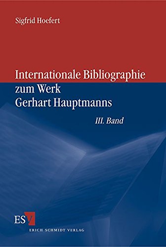 Internationale Bibliographie zum Werk Gerhart Hauptmanns (9783503061457) by Hauptmann, Gerhart