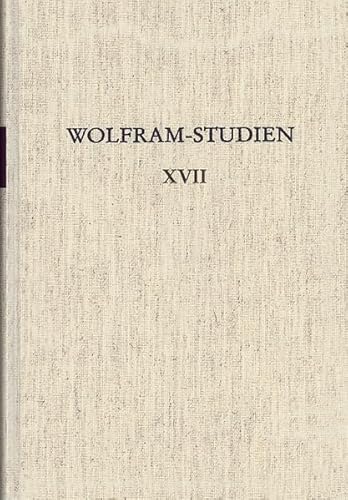 Wolfram von Eschenbach - Bilanzen und Perspektiven. [Subtitle]: (Wolfram- Studien XVII)