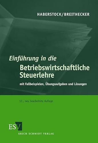 Imagen de archivo de Einfhrung in die Betriebswirtschaftliche Steuerlehre a la venta por medimops