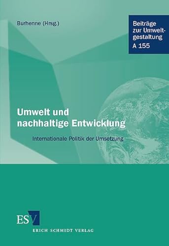 Stock image for Umwelt und nachhaltige Entwicklung Internationale Politik der Umsetzung for sale by Buchpark