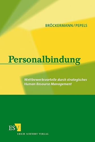 Beispielbild fr Personalbindung: Wettbewerbsvorteile durch strategisches Human Resource Management zum Verkauf von medimops