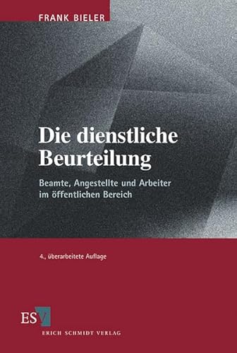 Stock image for Die dienstliche Beurteilung: Beamte, Angestellte und Arbeiter im ffentlichen Bereich for sale by medimops