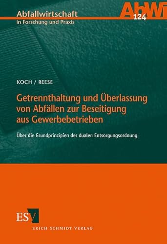 Imagen de archivo de Getrennthaltung und berlassung von Abfllen zur Beseitigung aus Gewerbebetrieben a la venta por medimops