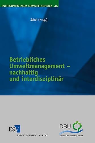 Stock image for Betriebliches Umweltmanagement - nachhaltig und interdisziplinr for sale by medimops