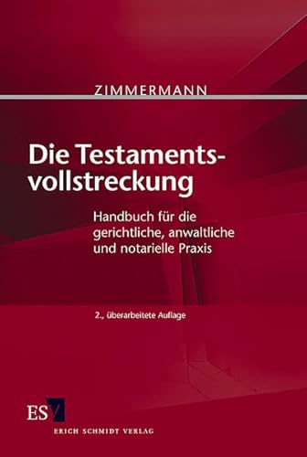 Beispielbild fr Die Testamentsvollstreckung. Handbuch fr die gerichtliche, anwaltliche und notarielle Praxis zum Verkauf von medimops