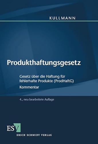 9783503078066: Produkthaftungsgesetz: Gesetz ber die Haftung fr fehlerhafte Produkte (ProdHaftG) - Kommentar